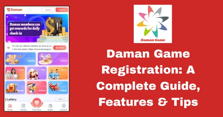 Daman Game Registration: A Complete Guide, Features & Tips