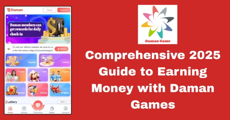 Comprehensive 2025 Guide to Earning Money with Daman Games